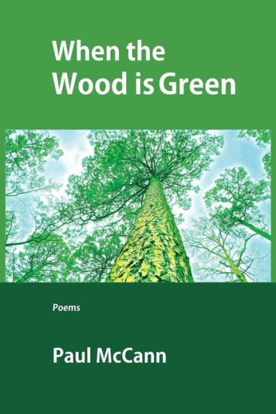 When The Wood Is Green