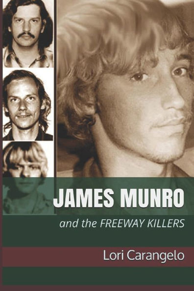 James Munro: And The Freeway Killers