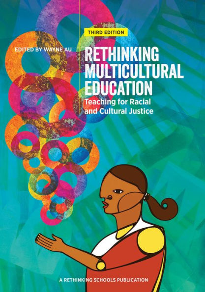 Rethinking Multicultural Education - 3Rd Edition