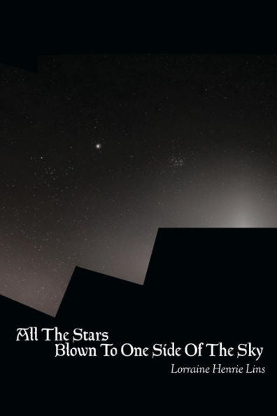 All The Stars Blown To One Side Of The Sky