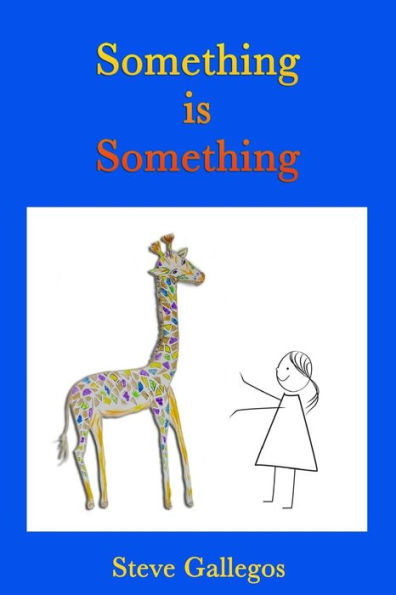 Something Is Something (Stories For The Inner Child)