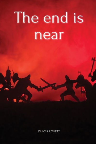 The End Is Near