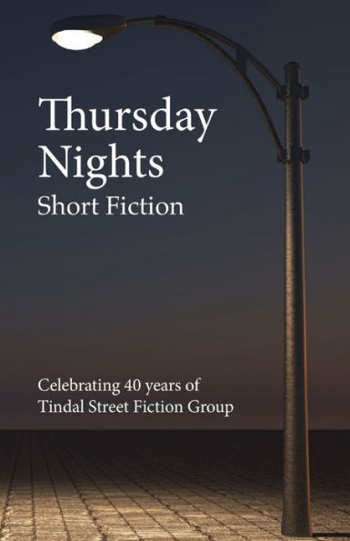 Thursday Nights: Celebrating 40 Years Of Tindal Street Fiction Group