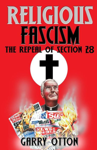 Religious Fascism: The Repeal Of Section 28