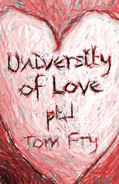 University Of Love: Pt.1 (School Of Love)