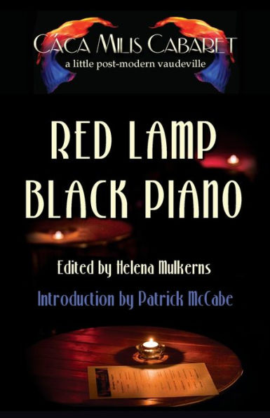 Red Lamp Black Piano: The Cáca Milis Cabaret Anthology