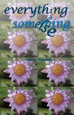 Everything Is Something Else