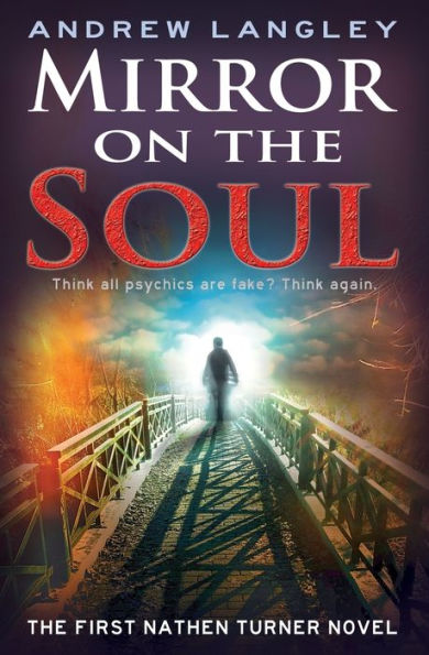 Mirror On The Soul: The First Nathen Turner Novel - 9780955413711