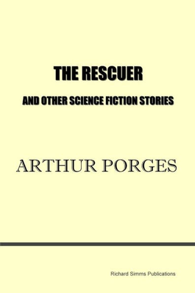 The Rescuer And Other Science Fiction Stories