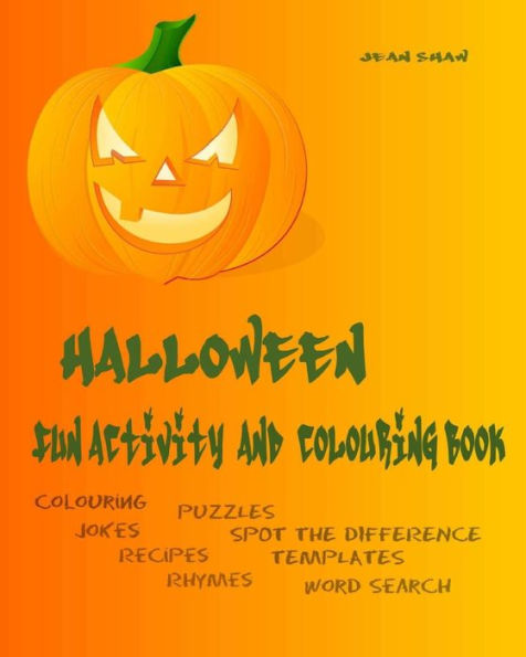 Halloween Fun Activity And Colouring Book: Colouring, Jokes, Rhymes, Recipes, Word Search (Special Occasion Fun Activity Books)