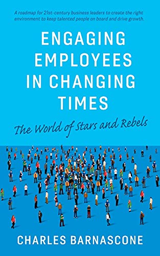 Engaging Employees In Changing Times