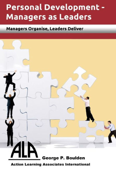 Managers As Leaders: Managers Organise, Leaders Deliver