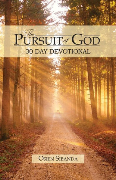 The Pursuit Of God: 30 Day Devotional