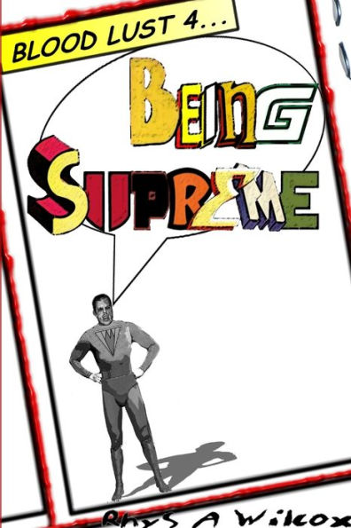 Blood Lust 4: Being Supreme