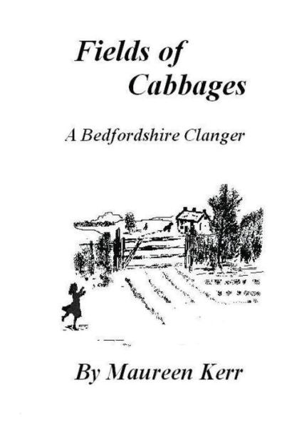 Fields Of Cabbages: A Bedfordshire Clanger