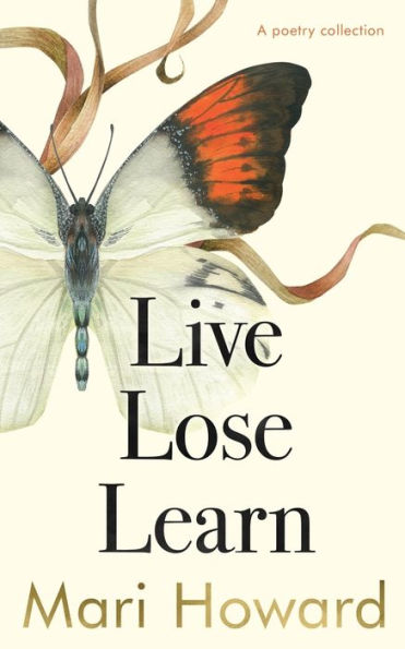 Live Lose Learn: A Poetry Collection