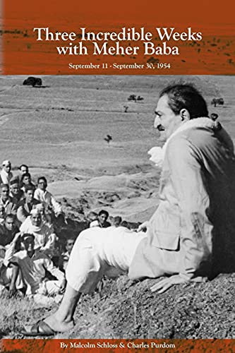 Three Incredible Weeks With Meher Baba