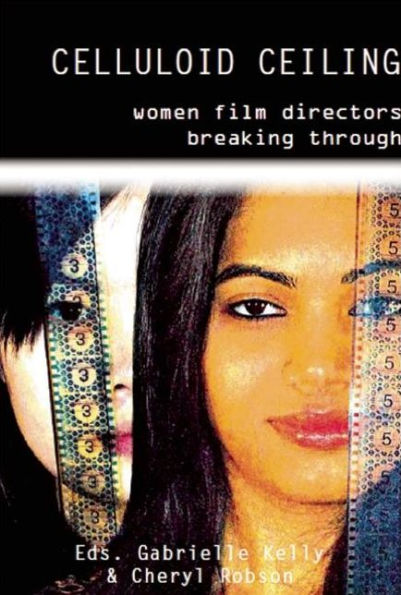 Celluloid Ceiling: Women Film Directors Breaking Through