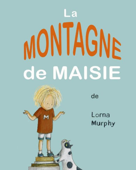 La Montagne De Maisie (French Edition)