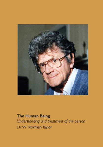 The Human Being: Understanding And Treatment Of The Person
