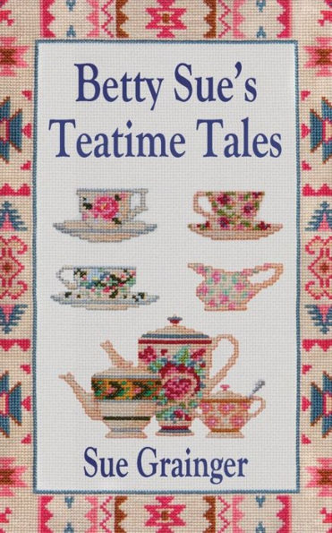 Betty Sue's Teatime Tales