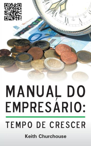 Manual Do Empresario: Tempo De Crescer (Portuguese Edition)