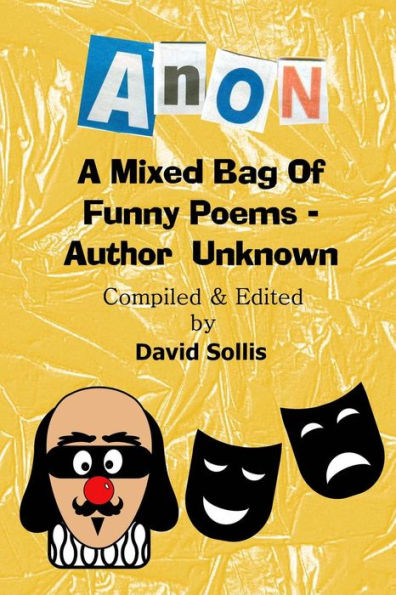 Anon: A Mixed Bag Of Funny Poems - Author Unknown