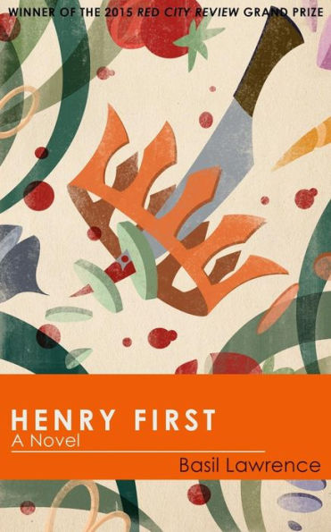Henry First: A Story Of Excess