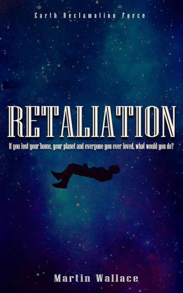 Retaliation: Earth Reclamation Force