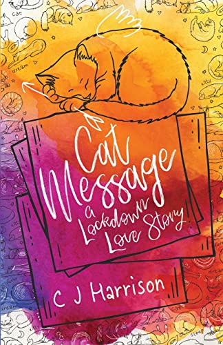 Cat Message: A Lockdown Love Story