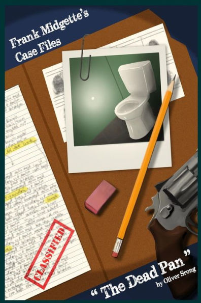 Frank Midgette's Case Files: "The Dead Pan"