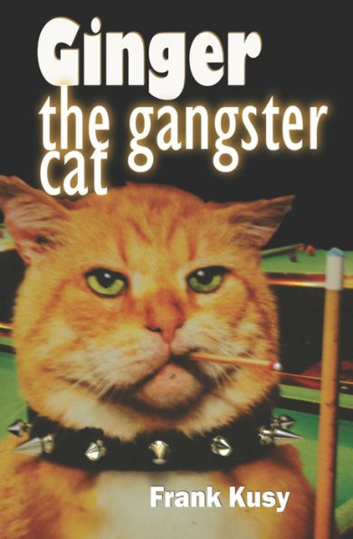 Ginger The Gangster Cat