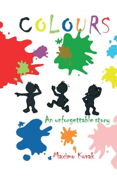 Colours: An Unforgettable Story