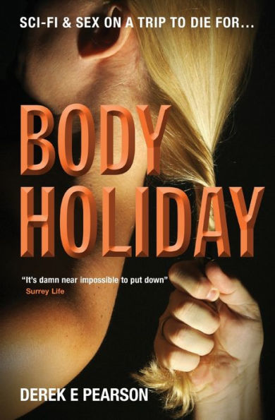 Body Holiday (The Adventures Of Milla Carter)