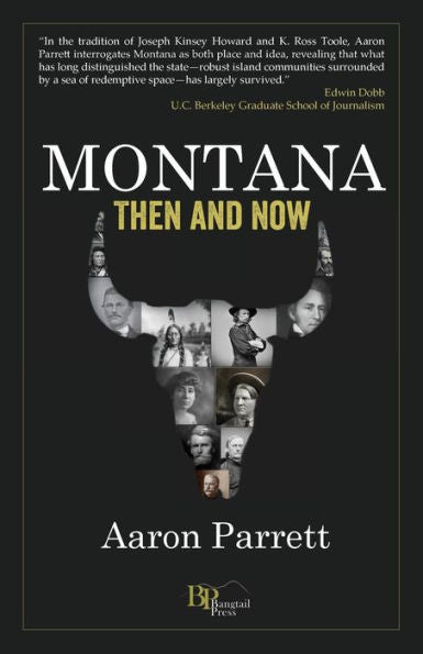 Montana: Then And Now
