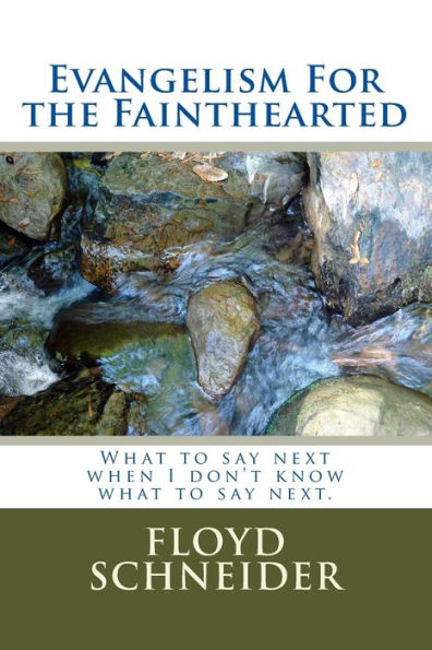Evangelism For The Fainthearted