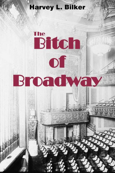 The Bitch Of Broadway