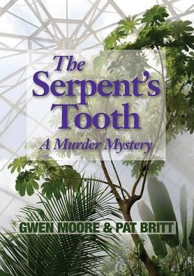 The Serpent'S Tooth: A Murder Mystery