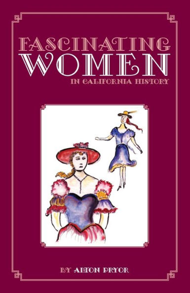 Fascinating Women In California History