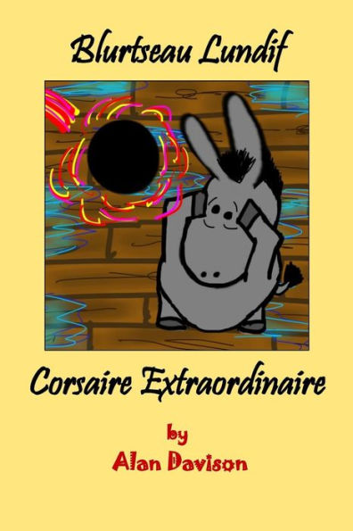 Blurtseau Lundif - Corsaire Extraordinaire (Blurtso Books)