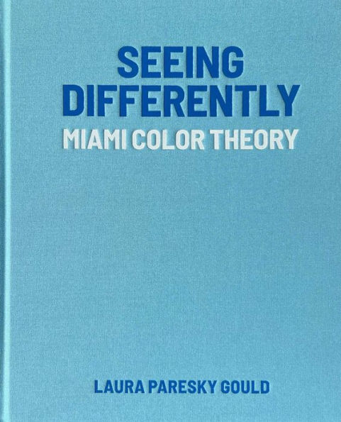 Seeing Differently: Miami Color Theory