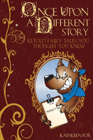 Once Upon A Different Story: Retold Fairy Tales You Thought You Knew