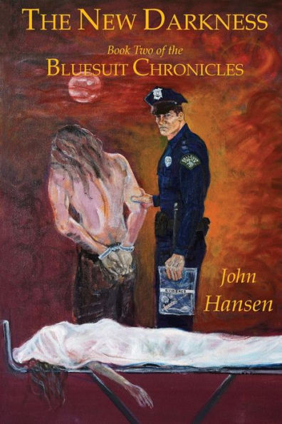 The New Darkness: A Time Of Unforeseen Evil (The Bluesuit Chronicles)