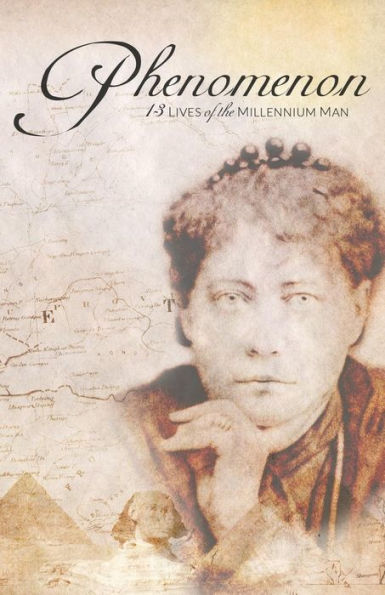Phenomenon: 13 Lives Of The Millennium Man