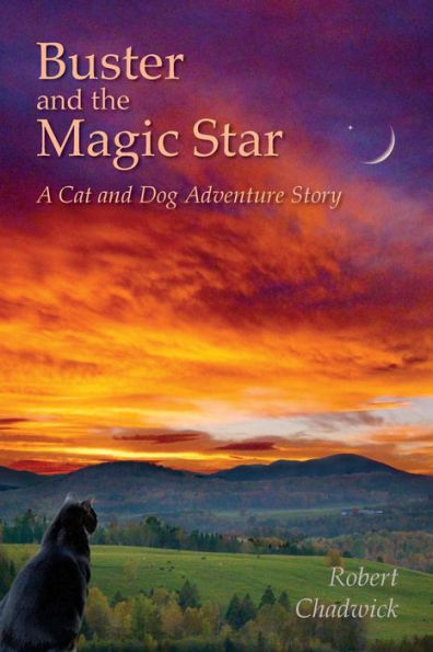 Buster And The Magic Star:: A Cat And Dog Adventure Story