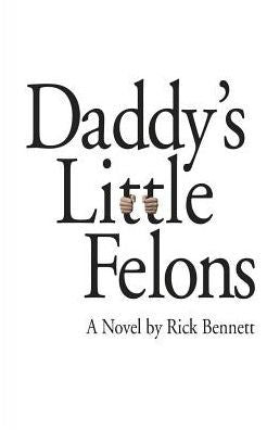 Daddy'S Little Felons