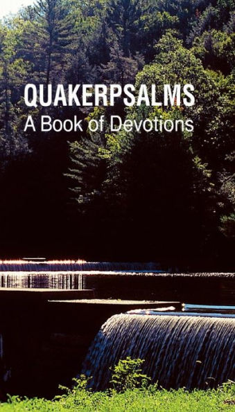 Quakerpsalms: A Book Of Devotions
