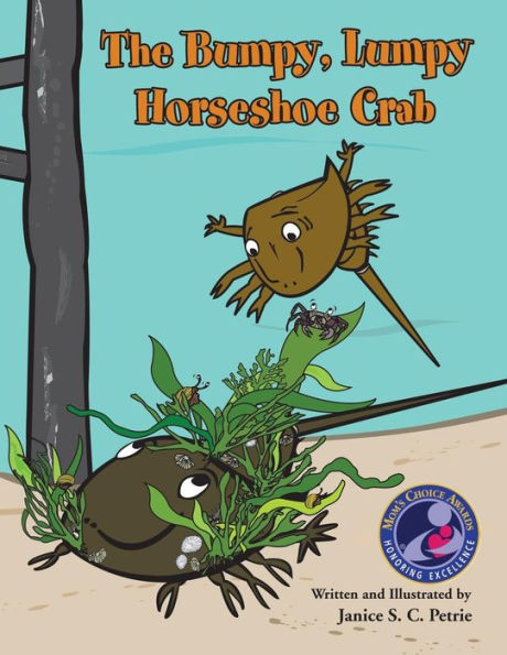 The Bumpy, Lumpy Horseshoe Crab (Seatales Sea Animal Series)