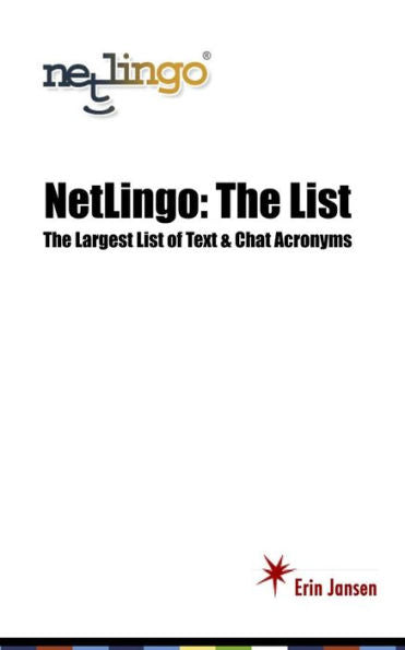 Netlingo: The List - The Largest List Of Text & Chat Acronyms