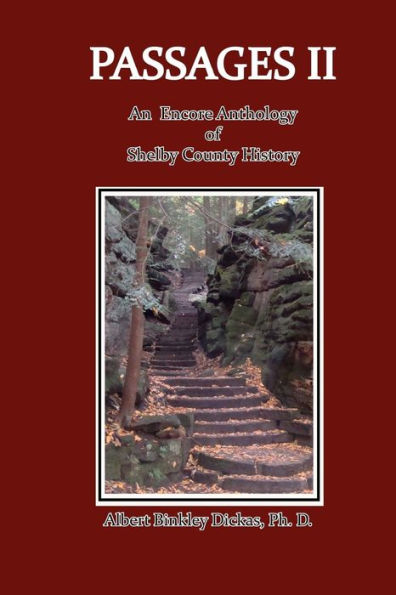 Passages Ii: An Encore Anthology Of Shelby County History